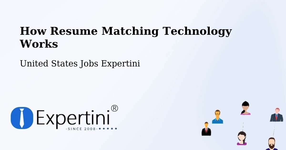 How Resume Matching Technology Works - United States Jobs Expertini