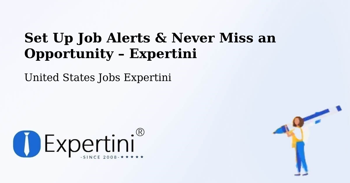 Job Alerts Guide – Get Notified About New Jobs in Peekskill - Peekskill, United States Jobs Expertini